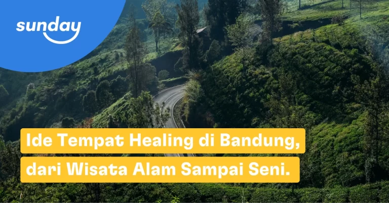Ada banyak tempat healing di Bandung, mulai dari wisata alam sampai galeri seni.