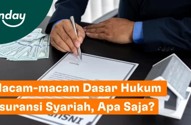 Dasar hukum asuransi syariah diatur menurut Al-Qur’an, fatwa MUI, Peraturan OJK, serta Peraturan Menteri Keuangan.