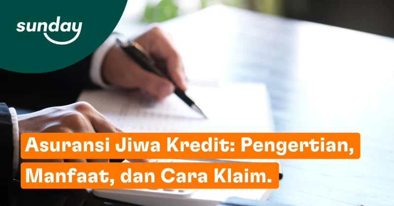 Asuransi jiwa kredit menjamin pelunasan kredit saat nasabah tidak bisa melunasi pinjaman karena meninggal dunia.