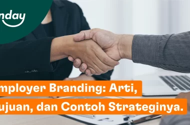 Employer branding adalah usaha perusahaan untuk membangun reputasi yang baik di mata karyawan maupun calon karyawan.