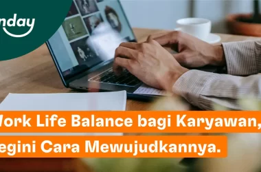 Work life balance artinya keseimbangan antara waktu kerja dan waktu untuk menjalankan kegiatan lain di luar pekerjaan.